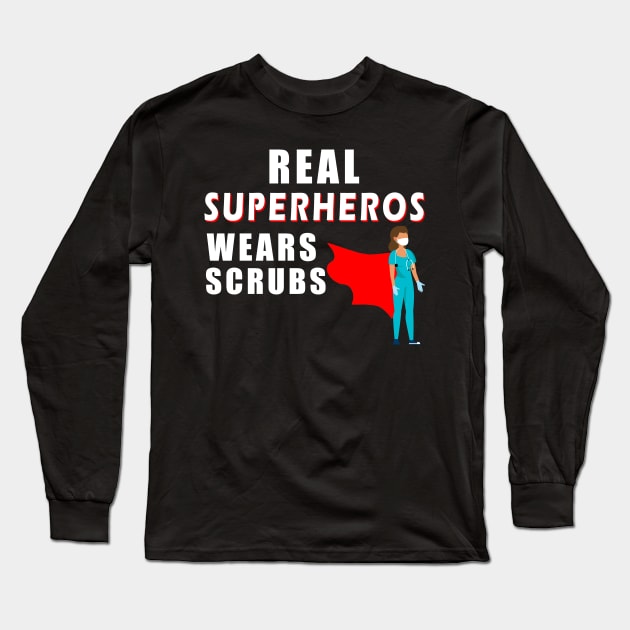 Real superheros wears scrubs Long Sleeve T-Shirt by Flipodesigner